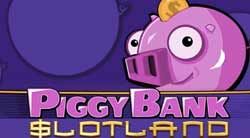 Slotland PIGGY BANK